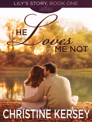 cover image of He Loves Me Not (Lily's Story, Book 1)